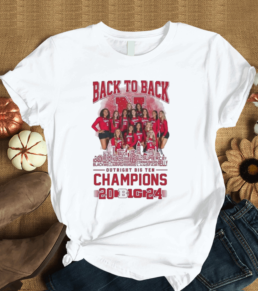 Back To Back Nebraska Cornhuskers Volleyball Outright Big Ten Champions 2024 Skyline Team Names T-Shirt