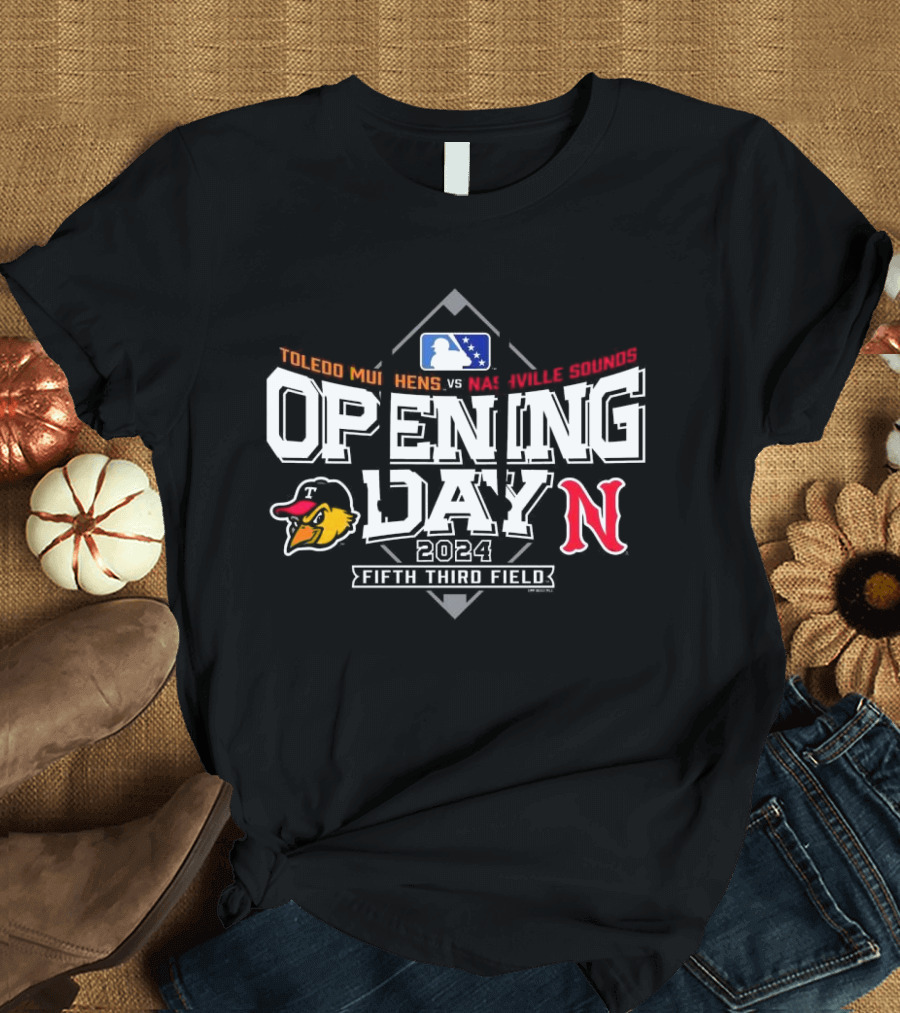 Toledo Mud Hens vs Nashville Sounds 2024 Opening Day Fifth Third Field T-Shirt