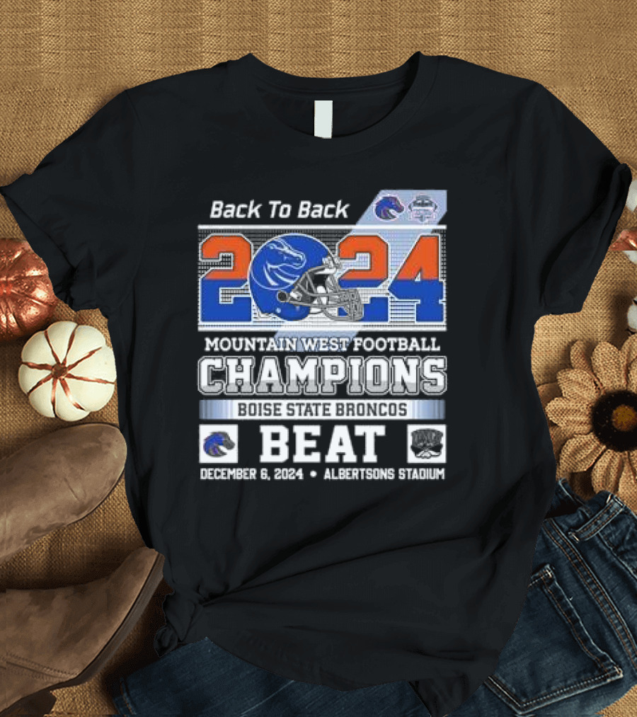 Back to Back Boise State Broncos 2024 Mountain West Football Champions Beat December 6 Albertsons Stadium T-Shirt