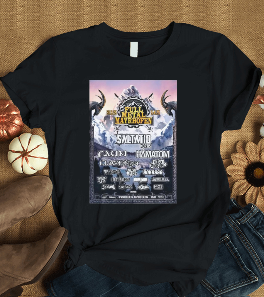 Full Metal Mayrhofen 2025 Saltatio Mortis Faun Hämatom Clawfinger D'Artagnan 31.3.25 5.4.25 T-Shirt