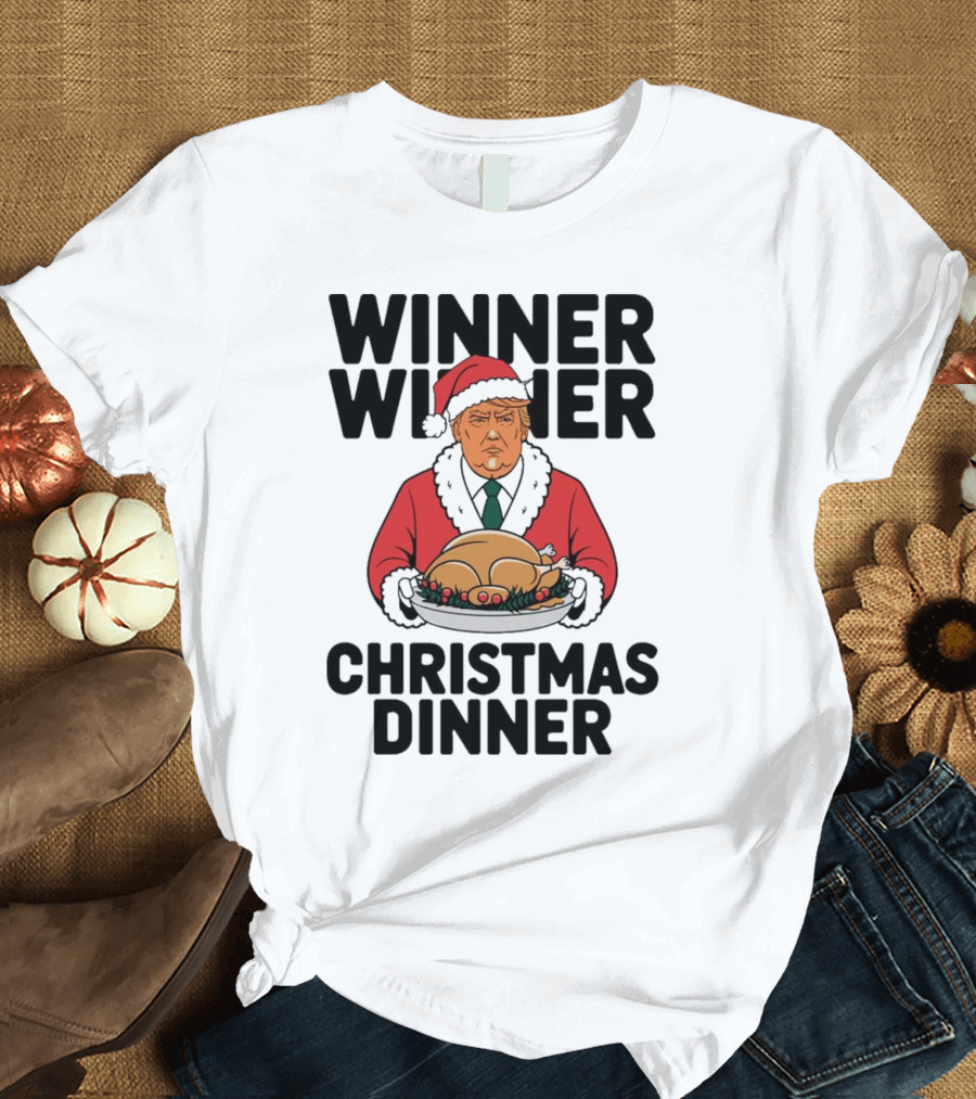 Winner Winner Christmas Dinner Donald Trump Santa Holding Turkey T-Shirt