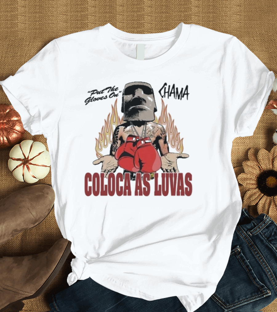 Put The Gloves On Chama 2024 Coloca As Luvas Flame Background Boxing Gloves Iconic Mask T-Shirt