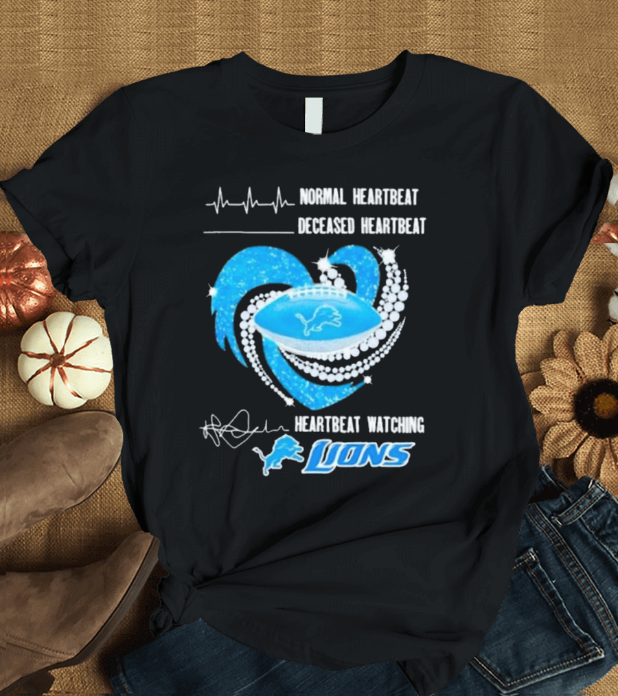 Normal Heartbeat Deceased Heartbeat Heartbeat Watching Detroit Lions T-Shirt