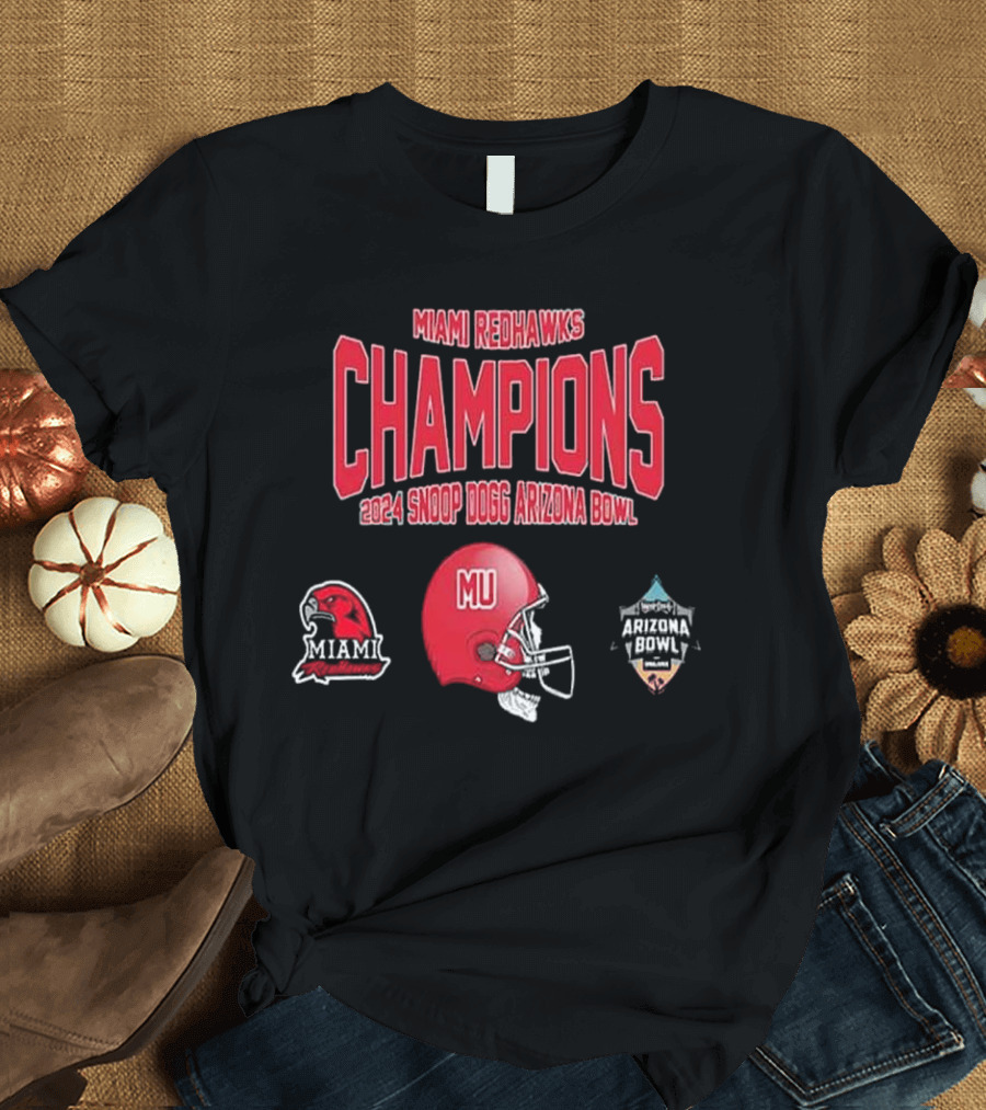 Miami Redhawks Champions 2024 Snoop Dogg Arizona Bowl MU Helmet NCAA Bowl Games T-Shirt