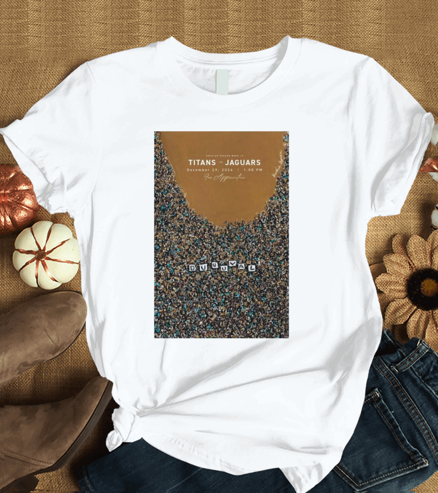 Tennessee Titans vs Jacksonville Jaguars December 29 2024 Duval EverBank Stadium T-Shirt