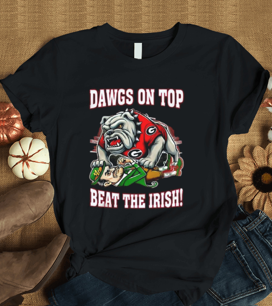 Dawgs On Top Georgia Bulldogs Beat The Irish 2025 T-Shirt