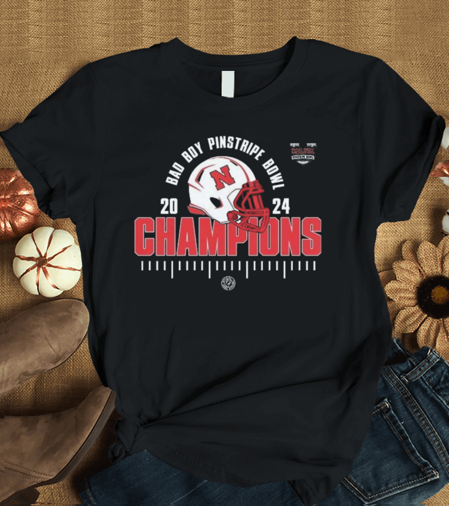 Bad Boy Pinstripe Bowl 2024 Champions Nebraska Huskers Football T-Shirt