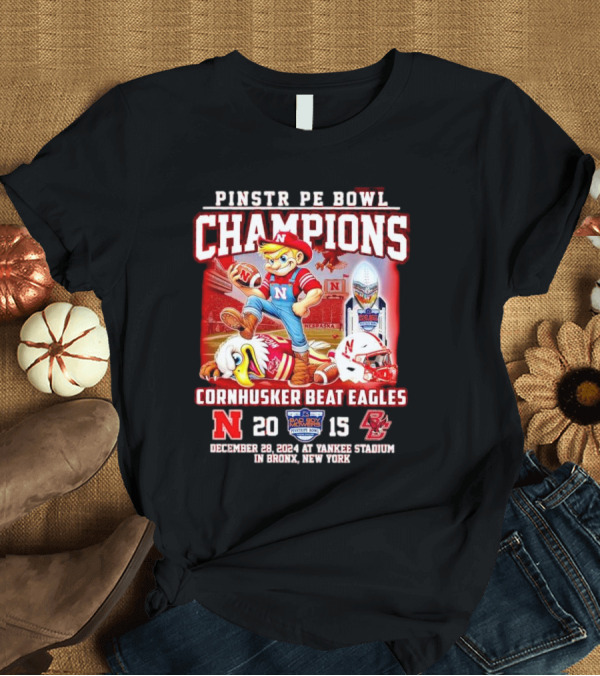 T-Shirt: Pinstripe Bowl Champions Cornhusker Beat Eagles Nebraska 20 Boston College 15 December 28 2024 Yankee Stadium T-Shirt Pinstripe Bowl Champions Cornhusker Beat Eagles Nebraska 20 Boston College 15 December 28 2024 Yankee Stadium T-Shirt