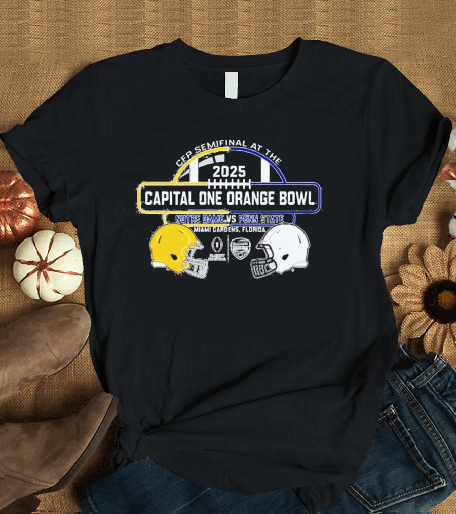 CFP Semifinal at the 2025 Capital One Orange Bowl Notre Dame vs Penn State Miami Gardens Florida T-Shirt