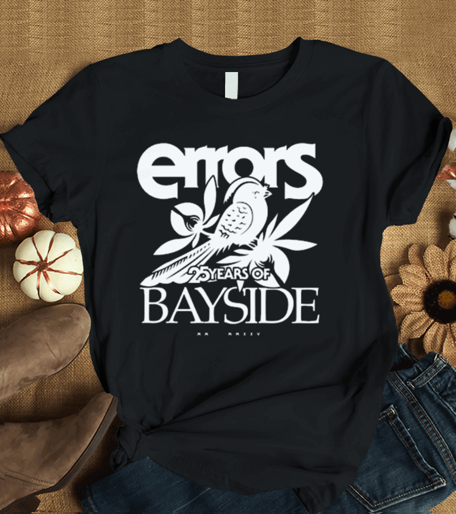 Errors 25 Years Of Bayside Bird and Flowers T-Shirt