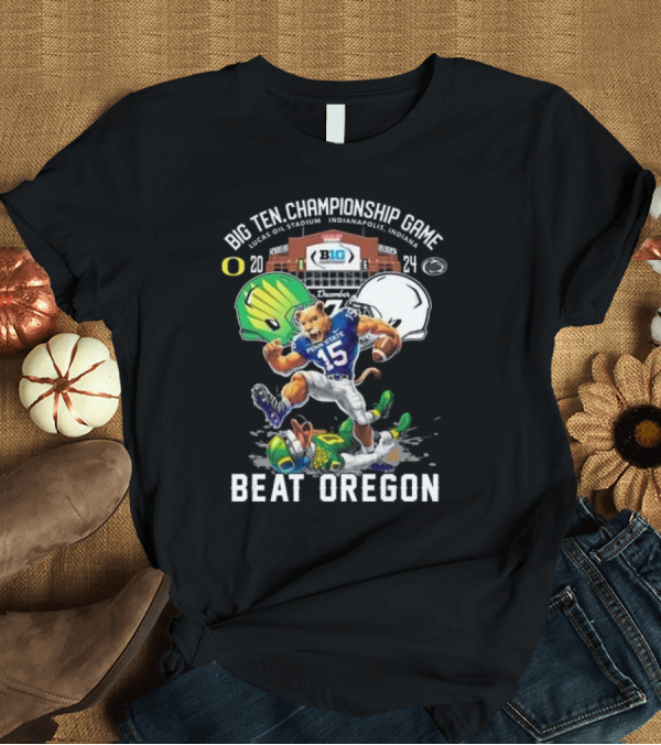 T-Shirt: Big Ten Championship Game 2024 Penn State Nittany Lions Beat Oregon December Lucas Oil Stadium Indianapolis T-Shirt Big Ten Championship Game 2024 Penn State Nittany Lions Beat Oregon December Lucas Oil Stadium Indianapolis T-Shirt