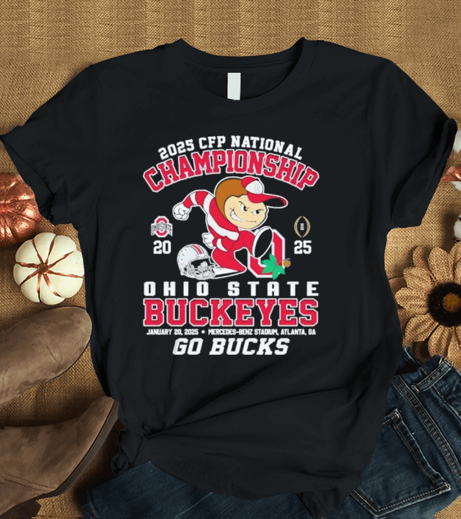2025 CFP National Championship Ohio State Buckeyes January 20 Mercedes-Benz Stadium Atlanta GA Go Bucks T-Shirt