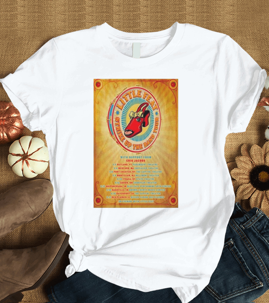 Little Feat 2025 Tour Strike Up The Band with Chris Jacobs Rutland Worcester Port Chester Montclair Ithaca Akron Shipshewana Nashville Davenport Des P