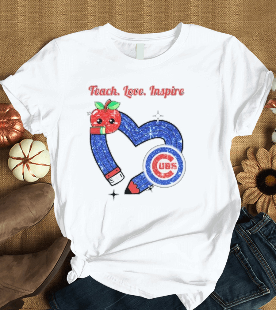 Chicago Cubs Teach Love Inspire Apple Pencil Heart T-Shirt
