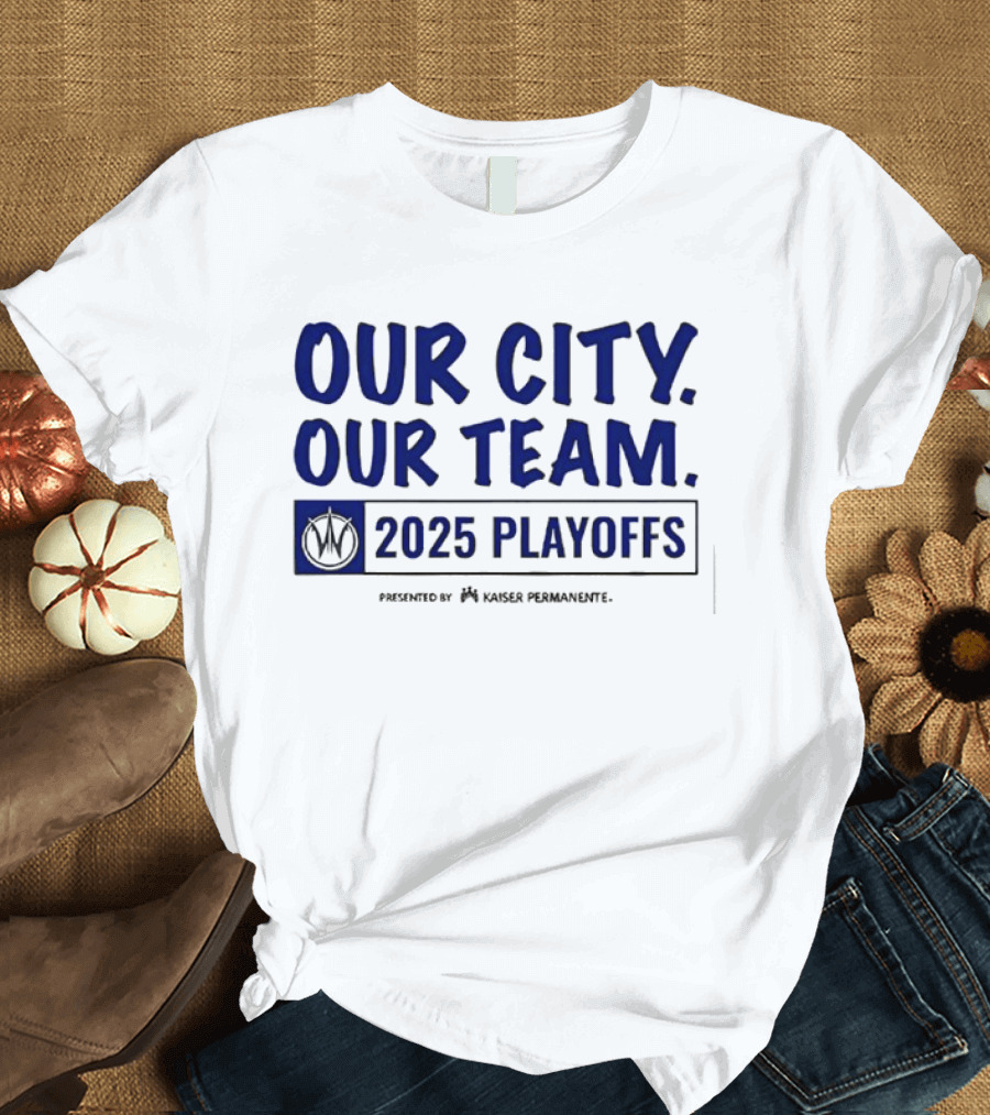 Our City Our Team Golden State Warriors 2025 Playoffs T-Shirt