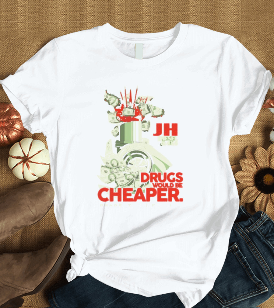 JH Diesel Drugs Are Cheaper Bradenton Florida Cleetus McFarland T-Shirt