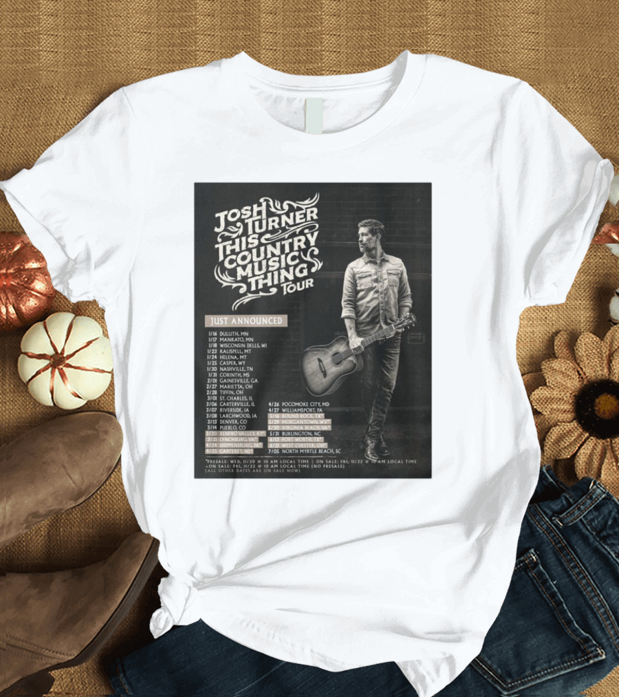 Josh Turner This Country Music Thing Tour 2025 Just Announced Dates and Locations T-Shirt