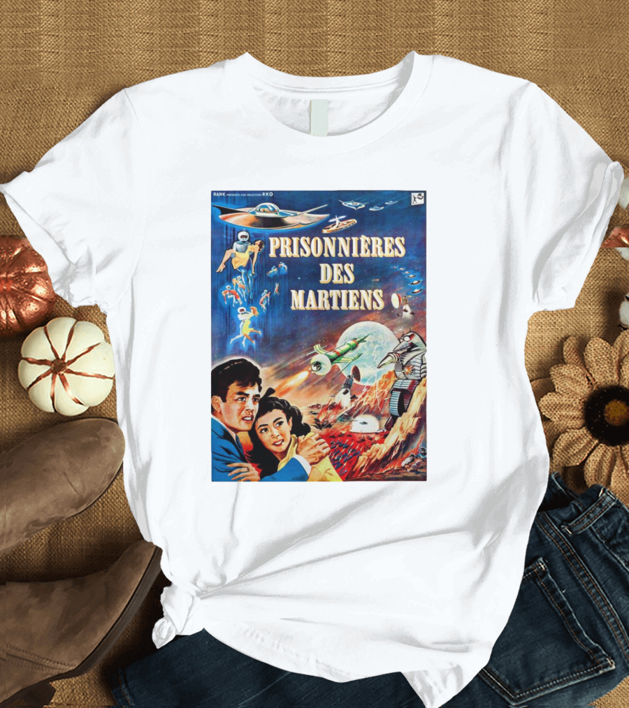 PRISONNIÈRES DES MARTIENS The Mysterians French RKO Sci-Fi Adventure T-Shirt