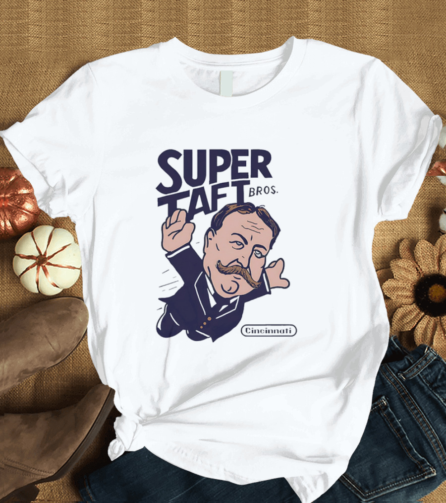 Super Taft Bros Cincinnati Caricature Parody William Howard Taft T-Shirt