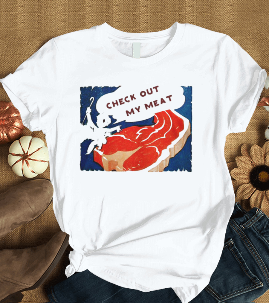 Vintage Check Out My Meat Steak Illustration T-Shirt