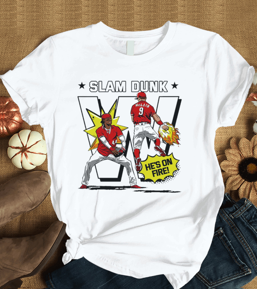 Slam Dunk Cincinnati Reds Elly De La Cruz and Matt McLain he’s on fire T-Shirt