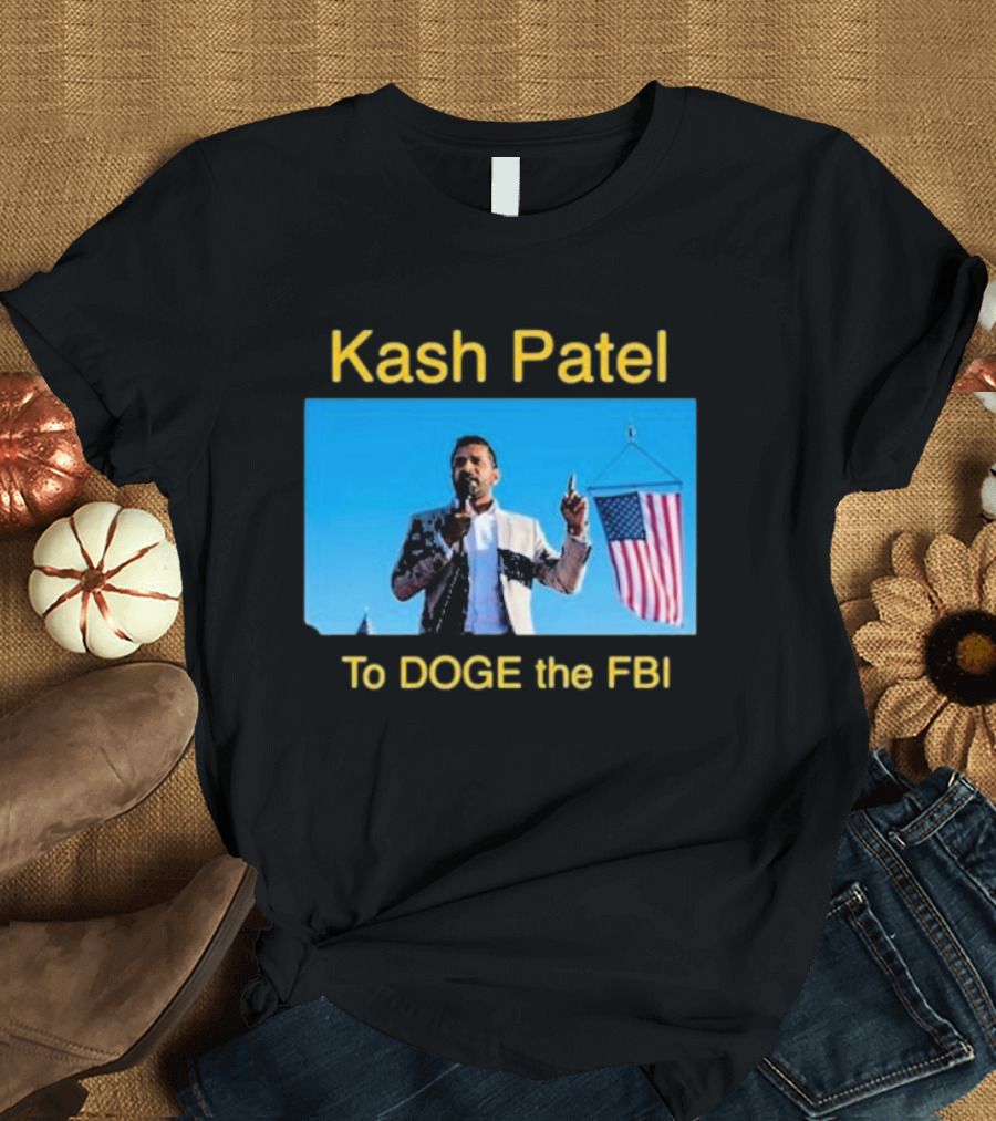 Kash Patel To DOGE the FBI American Flag Speech Scene T-Shirt