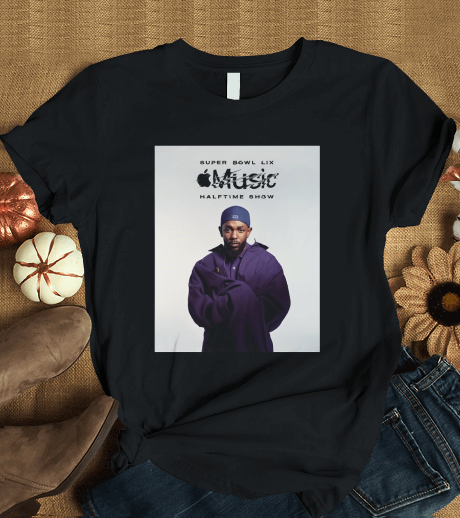 Super Bowl LIX Apple Music Halftime Show Kendrick Lamar T-Shirt