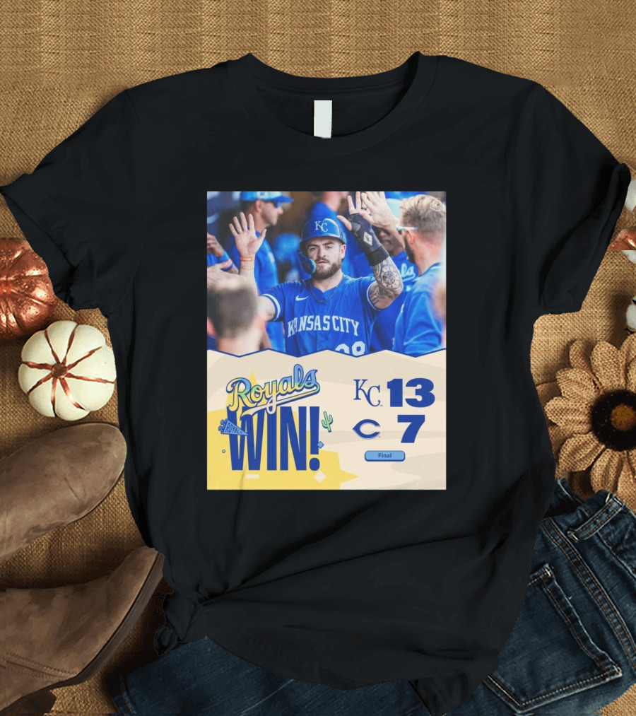 Royals Win Kansas City 13 Cincinnati 7 Final Score Good Vibes T-Shirt