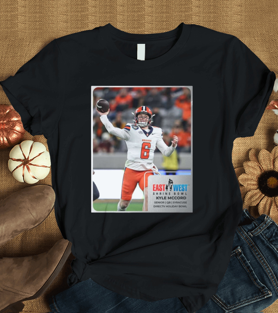 Kyle Mccord East West Shrine Bowl Senior QB Syracuse Orange Directv Holiday Bowl T-Shirt