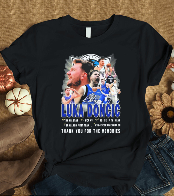 T-Shirt: Luka Doncic Dallas Mavericks Thank You For The Memories Signature 3x All-Star 2018 ROTY 2020 NBA Champion T-Shirt Luka Doncic Dallas Mavericks Thank You For The Memories Signature 3x All-Star 2018 ROTY 2020 NBA Champion T-Shirt