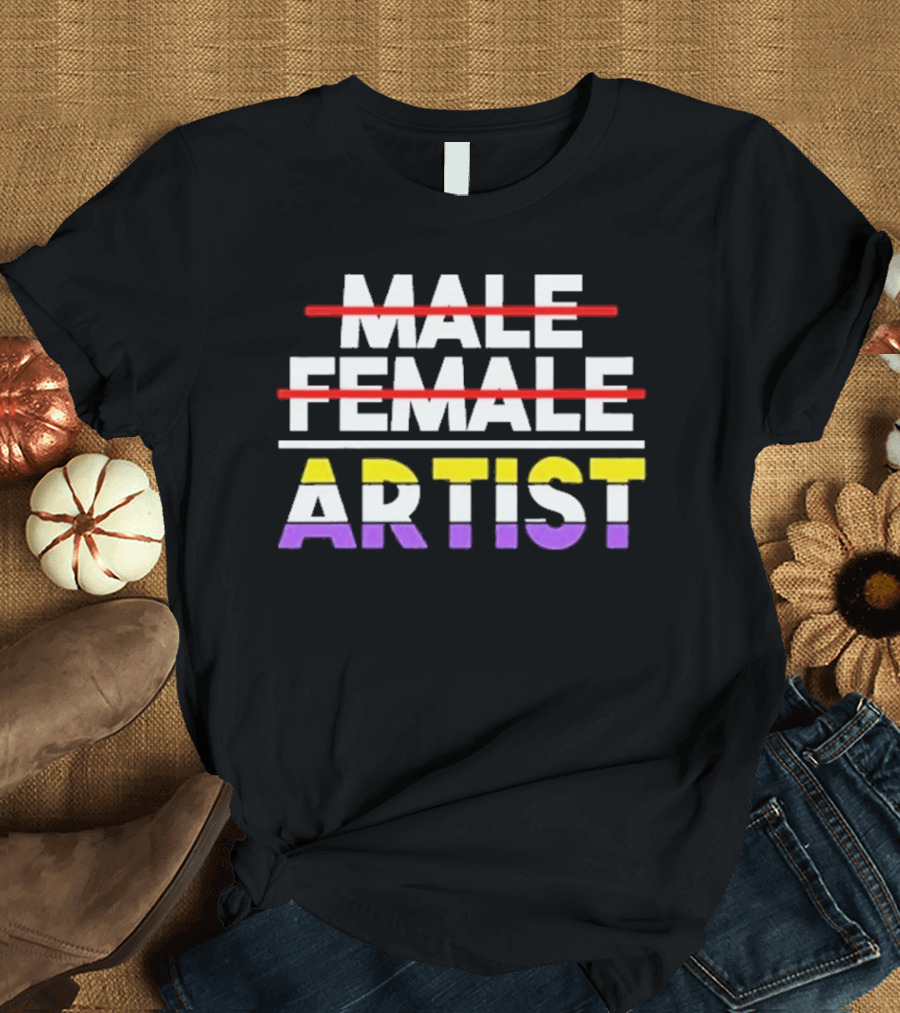 Nonbinary Artist Pride Message with Crossed Out Male Female Text T-Shirt