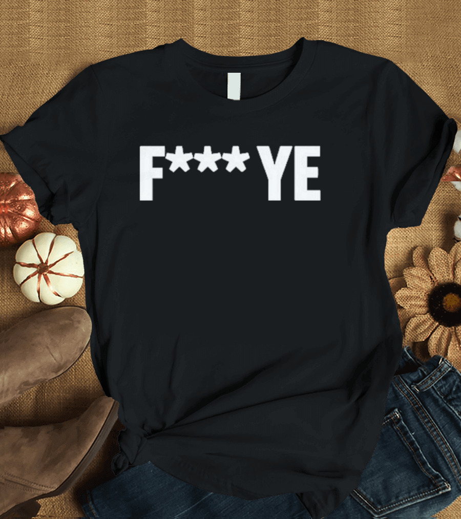 Matthew Koma F*** Ye Bold Explicit Phrase T-Shirt