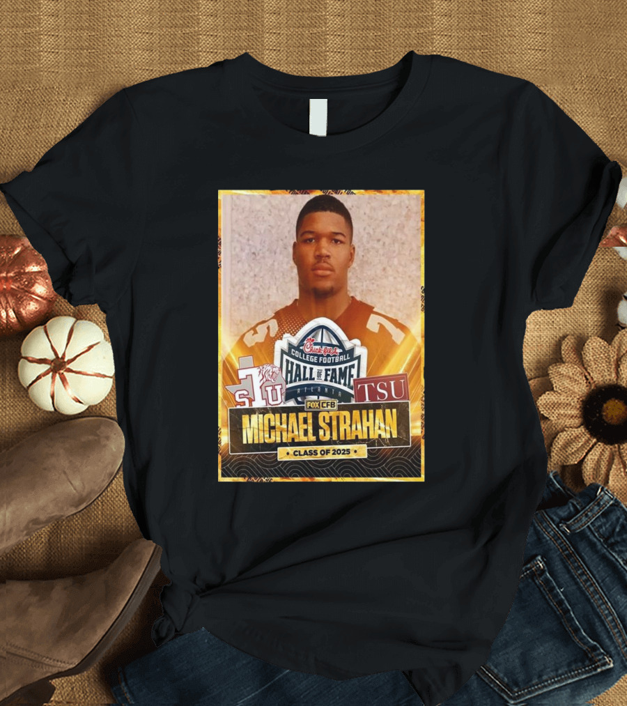 Michael Strahan Class of 2025 College Football Hall of Fame Inductee TSU T-Shirt