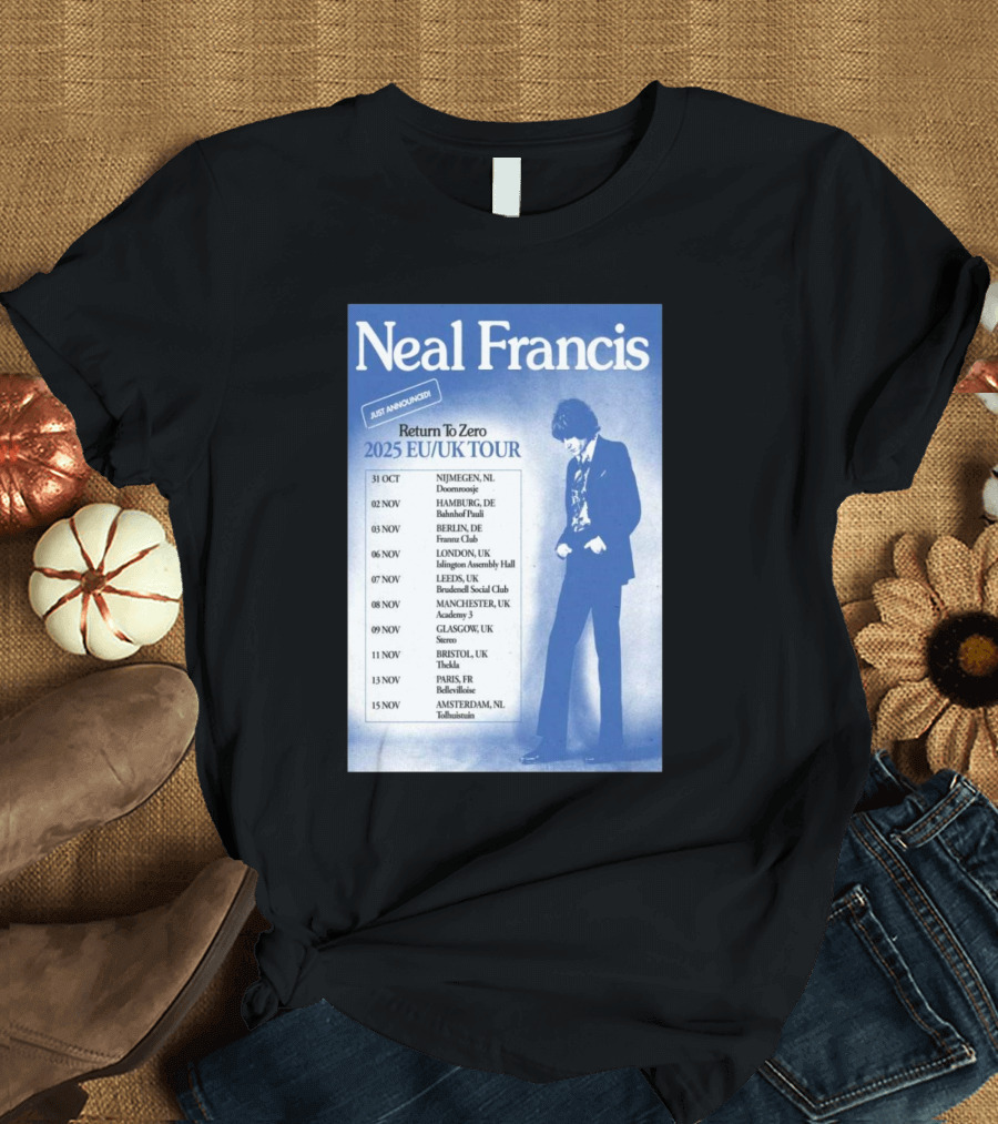 Neal Francis Return to Zero 2025 EU UK Tour Just Announced Dates and Locations T-Shirt