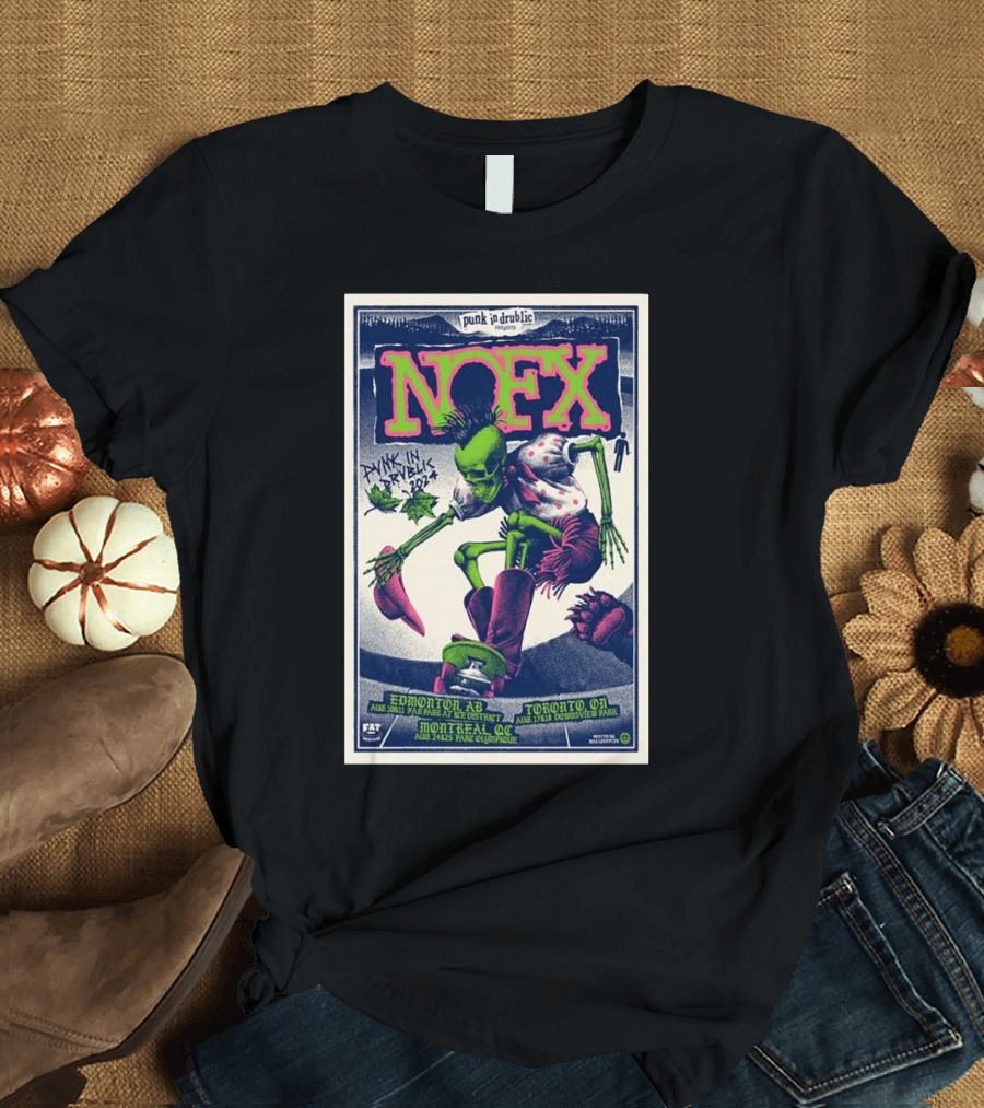 NOFX Punk in Drublic 2024 Tour Edmonton Toronto Montreal Event T-Shirt