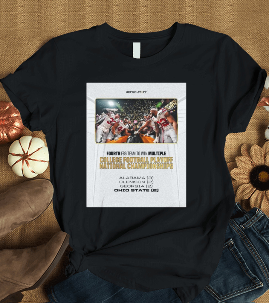 CFB Playoff Fourth FBS Team Ohio State Buckeyes Multiple College Football Playoff National Championships T-Shirt