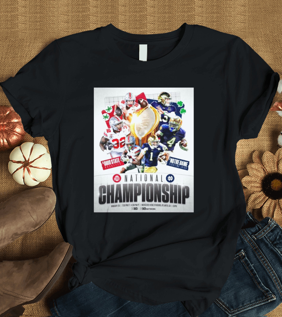 Ohio State Buckeyes Vs Notre Dame Fighting Irish National Championship Jan 20 Atlanta GA CFB Playoffs T-Shirt
