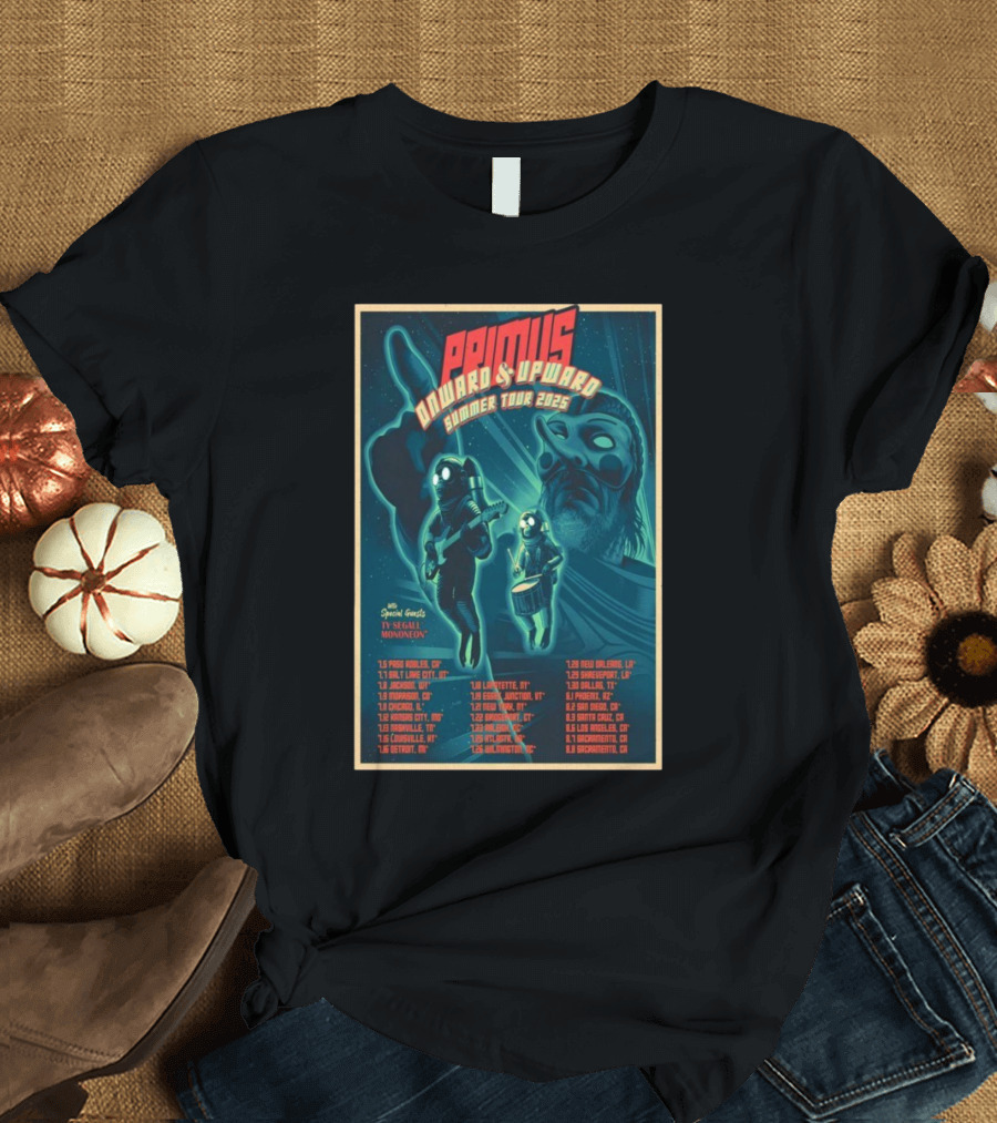 Primus Onward & Upward Summer Tour 2025 Ty Segall MonoNeon Special Guests Concert Dates T-Shirt