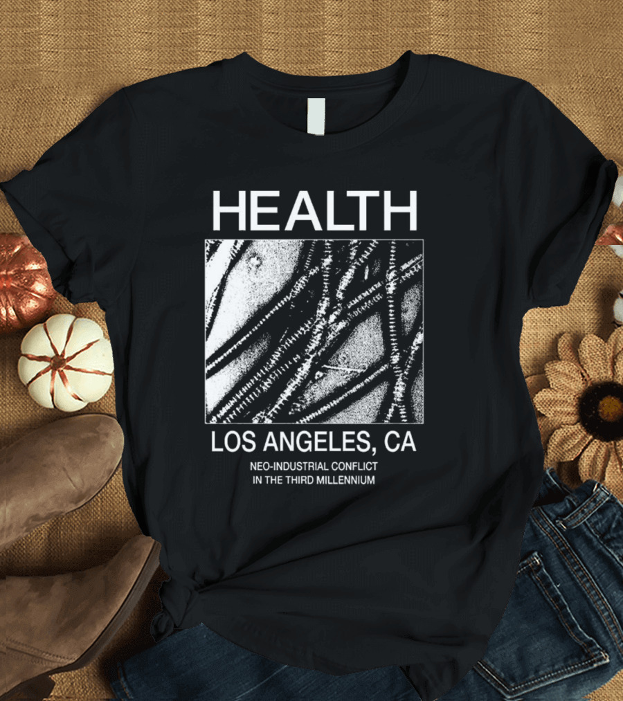 HEALTH Los Angeles CA Neoconflict in the Third Millennium T-Shirt