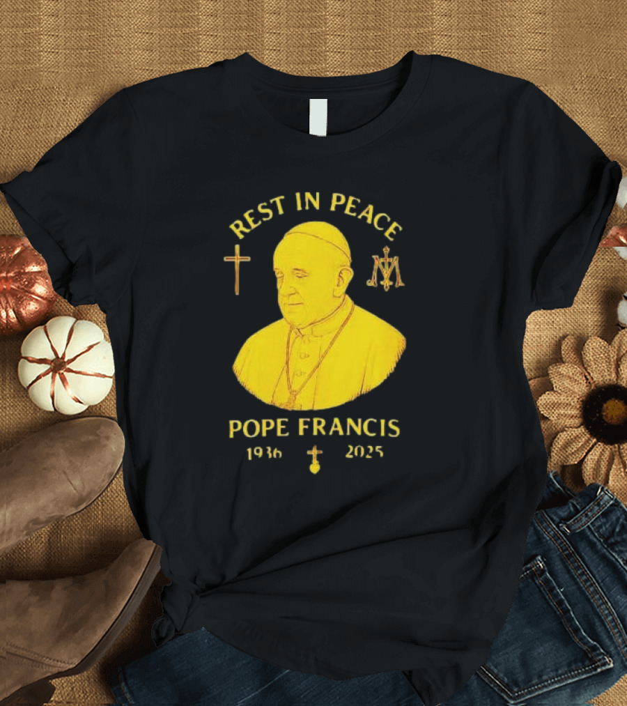Rest in Peace Pope Francis 1936 2025 Cross Symbol Religious Tribute T-Shirt