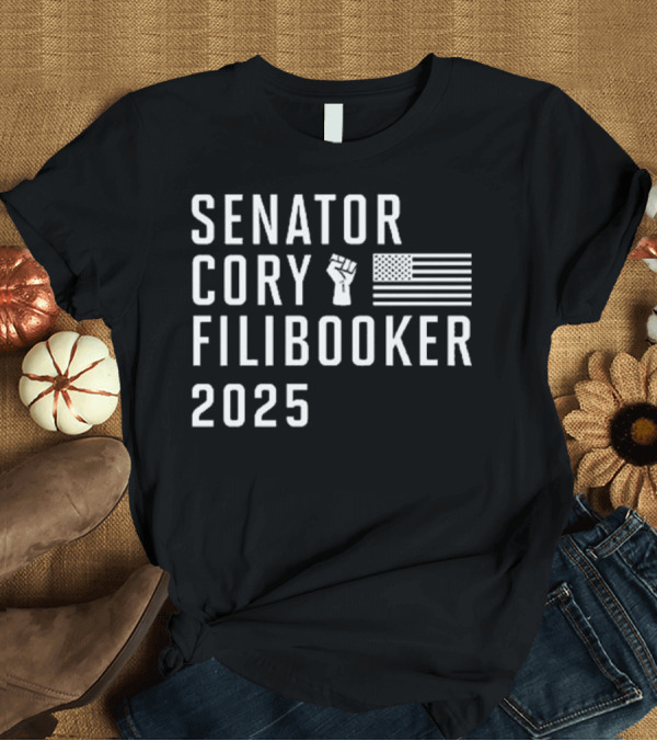 T-Shirt: Senator Cory Filibooker 2025 Fist Flag T-Shirt Senator Cory Filibooker 2025 Fist Flag T-Shirt