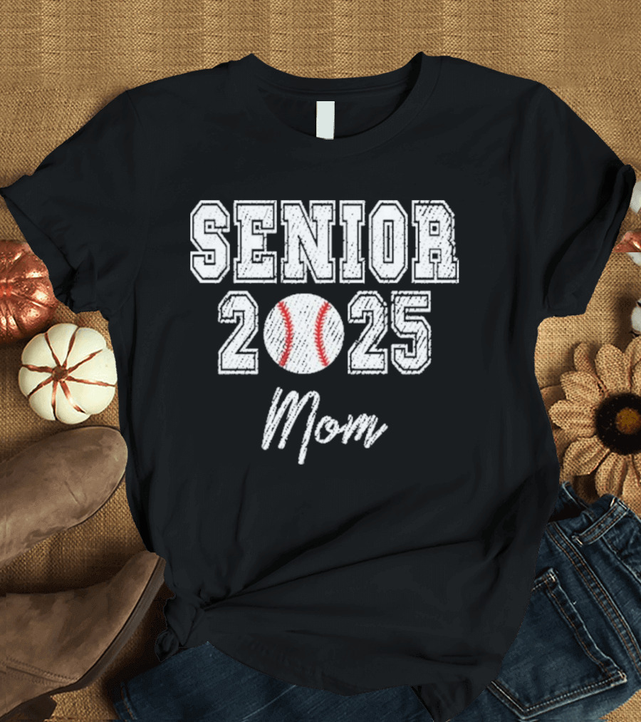 Senior 2025 Mom Baseball Theme T-Shirt