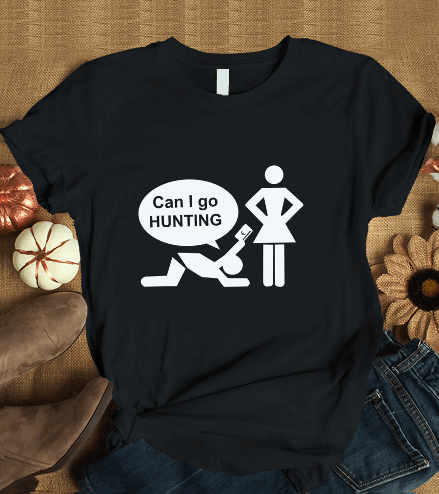 Can I Go Hunting Permission Request Iconic T-Shirt