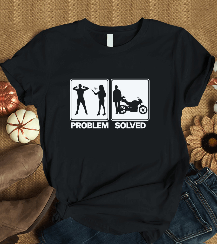 Problem Solved Biker Motorcycle Silhouette Humor T-Shirt