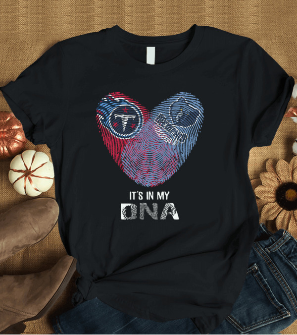 T-Shirt: Titans Grizzlies It's in My DNA T-Shirt Titans Grizzlies It's in My DNA T-Shirt