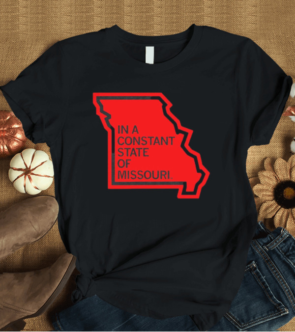 T-Shirt: In a Constant State of Missouri Map T-Shirt In a Constant State of Missouri Map T-Shirt