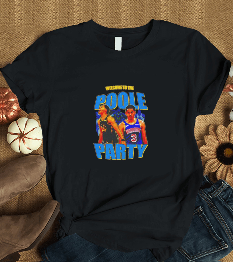 Welcome to the Poole Party Golden State Warriors Vintage Jordan Poole T-Shirt
