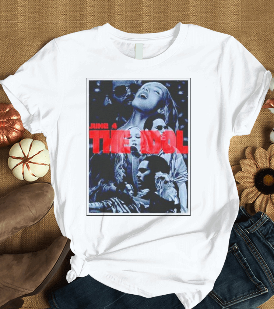 June 4 The Idol New Series Premiere T-Shirt