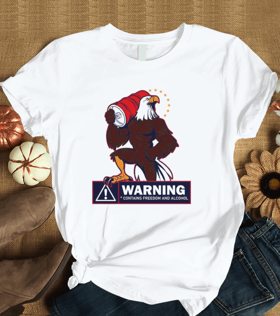 Warning Eagle Contains Freedom and Alcohol Symbol with Barrel and Stars T-Shirt