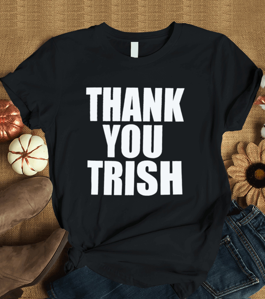Thank You Trish Stratus WWE Legend Acknowledgment T-Shirt